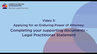 Enduring Power of Attorney Video 3 Completing your documents  Legal Practitioner Statement [upl. by Freida]