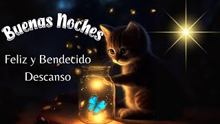 Buenas Noches 🌟 Hermoso mensaje de Paz Bendiciones y Serenidad 😇 Dulce sueños 💫 Hasta mañana [upl. by Kreit]