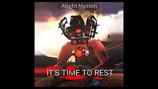 ITS TIME TO REST •• TITAN SPEAKERMAN SAD EDIT😢  skibiditoilet edit foryou [upl. by Domineca]