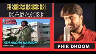 Ye Andhaa Kanoon Hai  Andhaa Kanoon Movie  HD Karaoke With Scrolling Lyrics [upl. by Sherr]