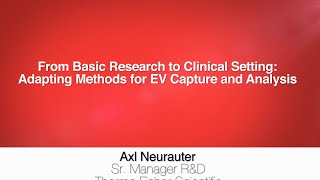 From Basic Research to Clinical Setting Adapting Methods for Exosomes Capture and Analysis [upl. by Sisson]