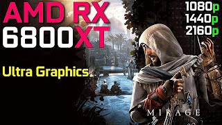 Assassins Creed Mirage  RX 6800 XT  Ultra Settings  1080p  1440p  4K [upl. by Nallac38]