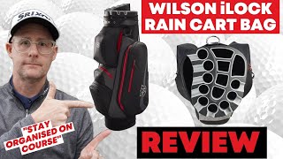 Wilson iLOCK Rain Cart Bag Review  Great Divider Top [upl. by Mamoun]