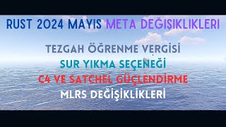 Rust  Devasa Meta Değişiklikleri  2024 Mayıs [upl. by Gabrielle986]