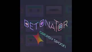 Detonator  Greasy Spoon HD version [upl. by Ahsieit]