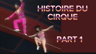 Histoire du Cirque Funambules à grande hauteur Reportage Part 1 [upl. by Tamma47]