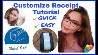 HOW TO CREATE AND CUSTOMIZE YOUR OWN RECEIPT QUICK amp EASY USING XLABEL  PRINT IT USING XPRINTER [upl. by Ecnar81]