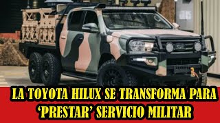 La Toyota Hilux se transforma para ‘prestar’ servicio militar [upl. by Glynis]