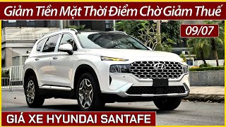 Giá xe Hyundai SantaFe đầu tháng 07 Chi tiết lăn bánh và trả góp mới nhất chờ giảm thuế trước bạ [upl. by Marcelline48]