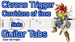 Chrono Trigger Corridors of time fingerstyle solo Guitar Tabs BGM クロノトリガー 時の回廊 [upl. by Salvatore]