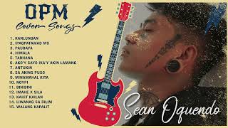 NEW SEAN OQUENDO  OPM COVER SONGS NONSTOP PLAYLIST [upl. by Eanrahs]