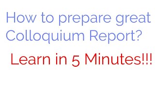 What is Colloquium How to write a good Colloquium Report [upl. by Tecu]