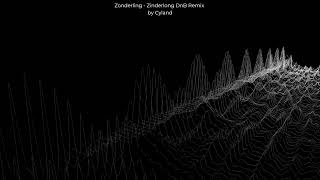 Zonderling  Zinderlong DnB Cyland Remix [upl. by Ebsen]