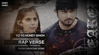 Yo Yo Honey Singh Rap Leaked from a Unknown Song🔥🔥🔥 [upl. by Nofpets183]