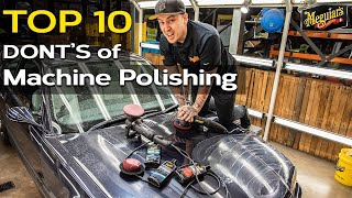 Top 10 DONTS of DA Machine Polishing [upl. by Benge72]