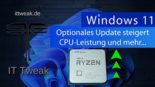 Windows 11  Optionales Update KB5041587 bringt mehr CPU Leistung und vieles mehr [upl. by Warthman]