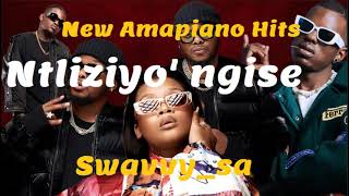 Latest amapiano hits 2024  Ntliziyo ngise × swavvy amapiano  new amapiano songs 2024 [upl. by Griffiths]