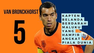 Giovanni Van Bronckhorst Kapten Belanda Keturunan Maluku Indonesia [upl. by Aivax]