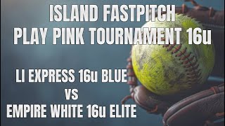 20241012 Island Fastpitch Play Pink Tournament 16u  LI Express 16u Blue vs Empire White 16u [upl. by Andriana771]