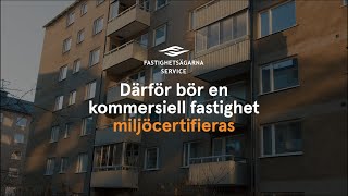 Därför bör en kommersiell fastighet miljöcertifieras [upl. by Alyl]