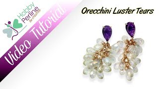 Orecchini Luster Tears  TUTORIAL  HobbyPerlinecom [upl. by Wood]