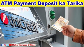 How to Deposit Money in ATM Unicredit  ATM Unicredit in Punjabi  ATM Me Paise Deposit Full Tarika [upl. by Gerald]