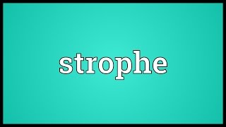 Strophe Meaning [upl. by Lorena]