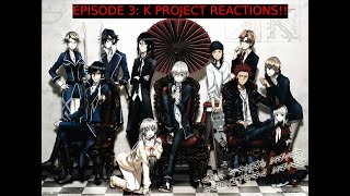 K Project Episode 3 Reaction [upl. by Nylasoj796]