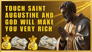 💰Saint Augustine will heal you TODAY OF EVERYTHING THAT PREVENTS YOU FROM PROSPERING 💰 [upl. by Boot]