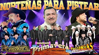 Puras Norteñas Pa Pistear Mix🧡🧡🧡Conjunto Primavera ft Rieleros Del Norte ft Polo Urias mix Exitos🤠🤠🤠 [upl. by Bac]