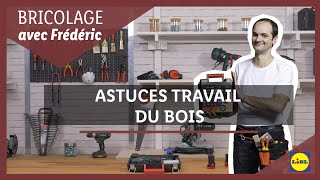 Bricolage 🛠️  Découvrez les astuces pour travailler le bois avec Frédéric  Lidl France [upl. by Varrian710]