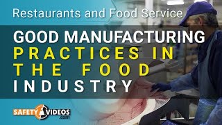 Good Manufacturing Practices in the Food Industry Training Video [upl. by Ert]