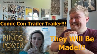 They Will Be Made Lord of the Rings The Rings Of Power SDCC Trailer Reaction [upl. by Penny172]