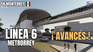 AVANCES de construcción Línea 6 de Metrorrey Junio 2023 en la ciudad de Monterrey NL México [upl. by Zink14]