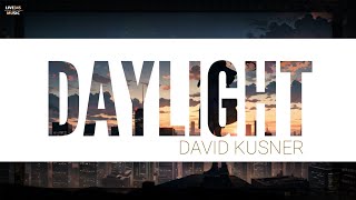 Daylight  David Kushner Lyrics video  LIVE345MUSIC [upl. by Hinman702]