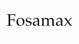 How to Pronounce Fosamax [upl. by Mandie]