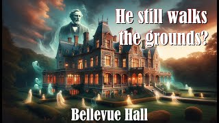 Exploring Bellevue Hall A Journey Through History and Hauntings [upl. by Evin]