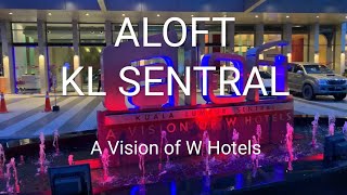 Aloft A vision of W Hotels Kuala Lumpur [upl. by Primrose]