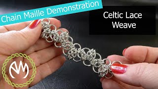 Chain Maille Weave Demonstration  Celtic Lace Weave [upl. by Aeet]