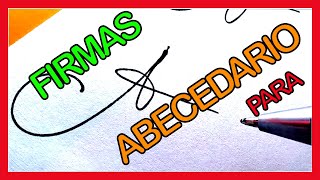 EL ABECEDARIO PARA FIRMAS LETRAS DEL ABECEDARIO PARA FIRMAS [upl. by Aciretahs]