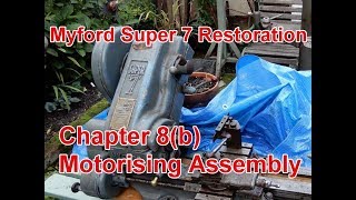 Myford Super 7 Lathe Restoration Chapter 8b [upl. by Aramen640]