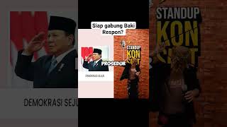 Siap gabung Baki Respon kakonyot salamkonslet standupkonslet pilkada balirespon [upl. by Norag656]