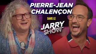 PIERREJEAN CHALENÇON dans le JARRY SHOW [upl. by Ranzini]