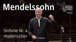 Mendelssohn Sinfonie Nr 4 · Paavo Järvi amp TonhalleOrchester Zürich [upl. by Nerad]