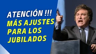 📢 Los jubilados NO RECIBIRÁN el AUMENTO ajustado por inflacion hasta JULIO [upl. by Borchert]