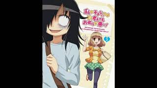 WataMote OST  Yumemiru Otome [upl. by Justino]