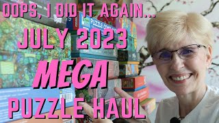 July 2023 Mega Puzzle Haul [upl. by Kaye]