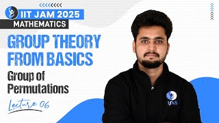 Group of Permutations  Group Theory From Basics  IIT JAM Math 2025  L6  IFAS [upl. by Eeryt738]