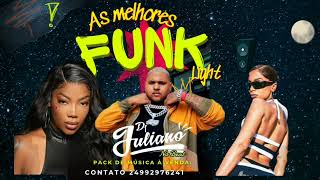 🔥 🔥 AS MELHORES FUNK LIGHT 🔥 🔥 SEM VINHETA E SEM PALAVRÃO 🚀 🚀 [upl. by Klemens]