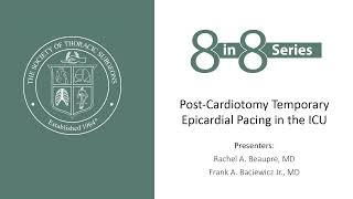 8 in 8 Critical Care Series PostCardiotomy Temporary Epicardial Pacing in the ICU [upl. by Lubow897]